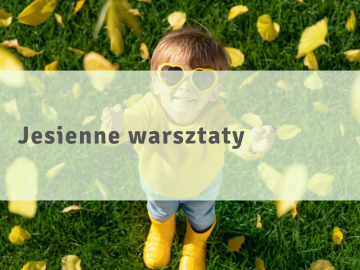 Jesienne warsztaty