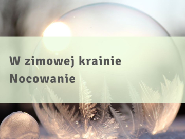 Nocowanie w zimowej krainie